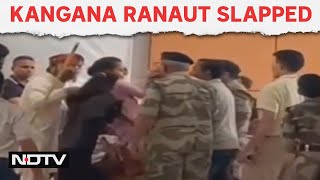 Kangana Ranaut Slap | Kangana Ranaut Slapped By Security Staff At Chandigarh Airport