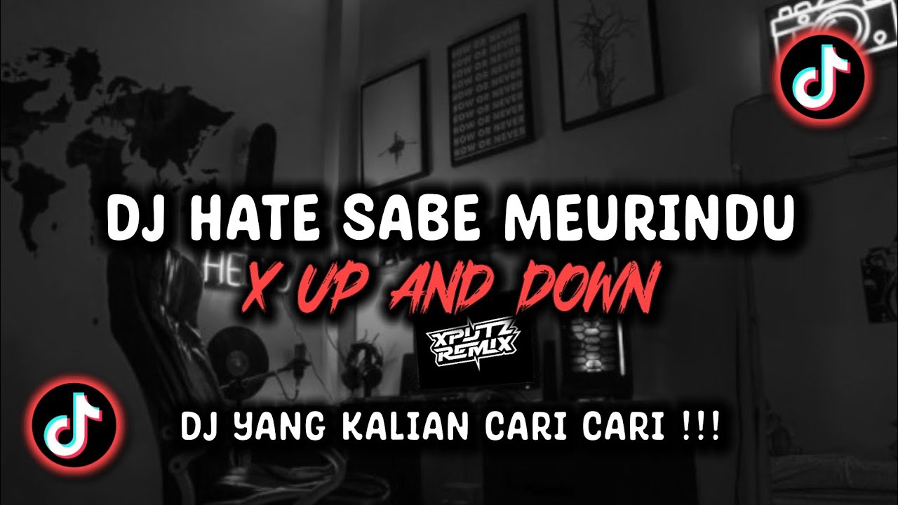 DJ HATE SABE MEURINDU X UP AND DOWN SOUND 𝐄 𝐕 𝐀 𝐍 𝐙 VIRAL TIK TOK TERBARU 2024 !!!
