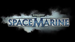 Warhammer 40,000: Space Marine | Полное Прохождение | День 5 | Титт против Немерота