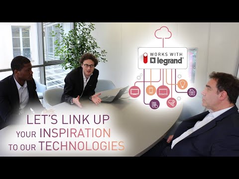 Works with Legrand - Let's link up your inspiration to our technologies!