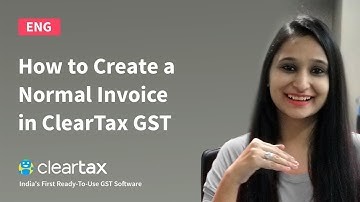 How to Create a Normal Invoice in ClearTax GST