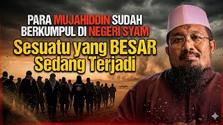 STOP SCROLL ⚠️ SESUATU BESAR SEDANG TERJADI DI NEGERI SYAM || Ustadz Andri Kurniawan