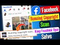 keep facebook open problem | facebook running copyright scan | running copyright scan | Facebook