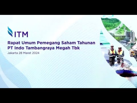 RUPST ITMG - Indo Tambangraya Megah Tbk. 2024 - Rapat Umum Pemegang Saham Tahunan