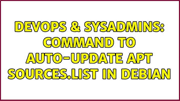 DevOps & SysAdmins: Command to auto-update apt sources.list in Debian