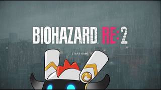 【ストーリーを】みちびきの BIOHAZARD RE:2【味わうつもりで】