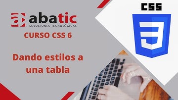 CURSO de CSS Clase 06: ESTILOS en Tabla - created by ABATIC