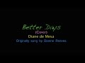 Better days - Dianne Reeves (Cover) - Diane de Mesa