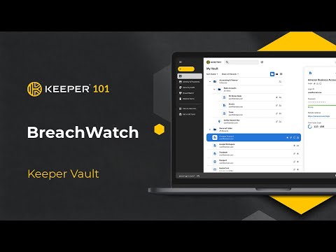 Keeper 101 - How to Use BreachWatch