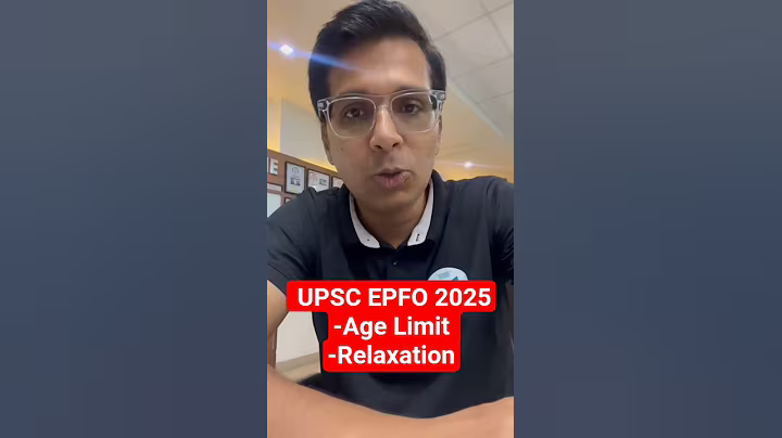 UPSC EPFO Eligibility Criteria 2025 | Age Limit & Relaxation for UPSC EPFO APFC EO/AO 2025 | EduTap
