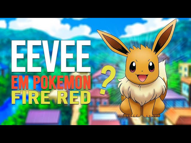 onde capturar eevee no pokemon fire red