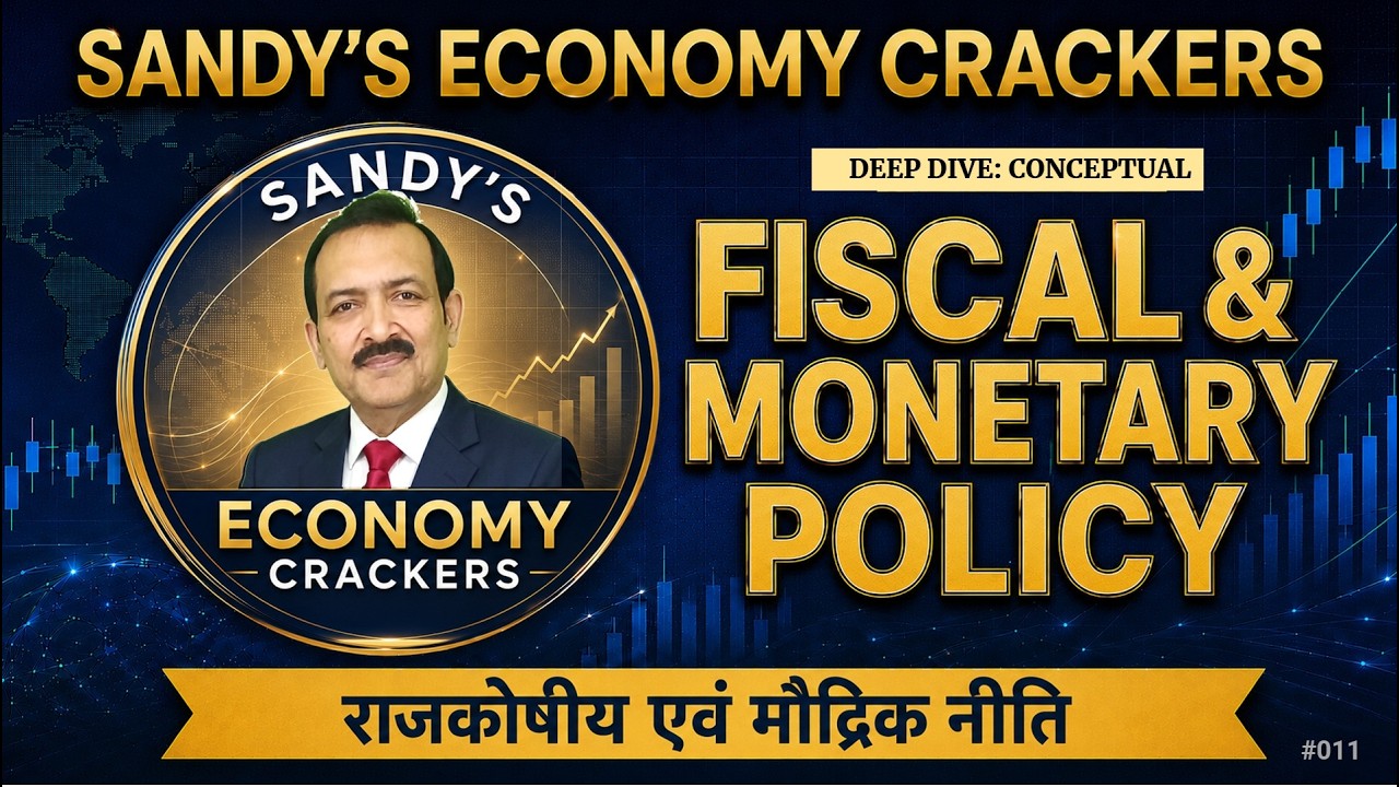 Fiscal & Monetary policy | How India uses these | Sandy's Economy Crackers # 011