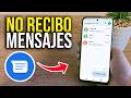 NO RECIBO MENSAJES de TEXTO en Android (SOLUCION!)