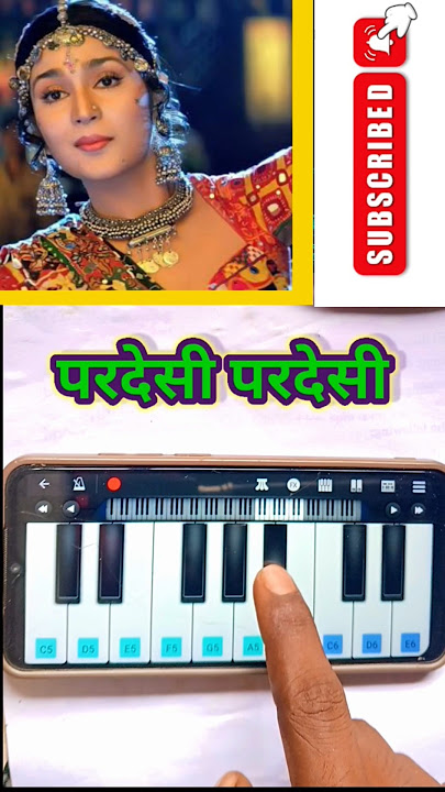 😍Pardesi song in piano || Pardesi song in piano mobile |#pardesi #piano