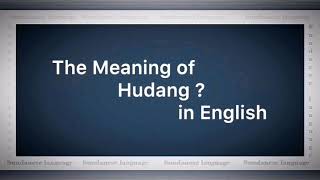 Download Lagu The Meaning of Hudang? in English. MP3 Download Lagu The Meaning of Hudang? in English. MP3