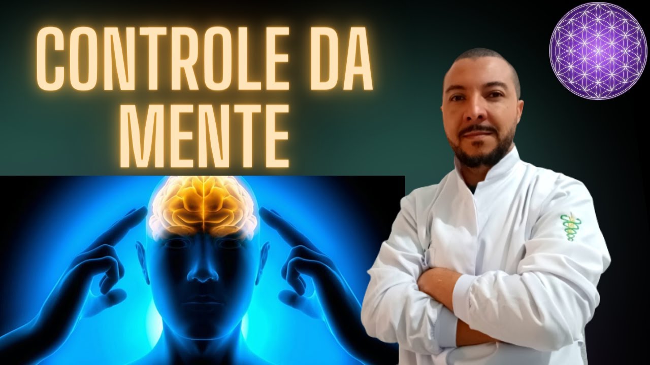 Como ter o controle da Mente! De forma natural e segura! - YouTube