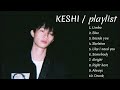 Playlist keshi best song