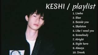 [Playlist] Keshi best song