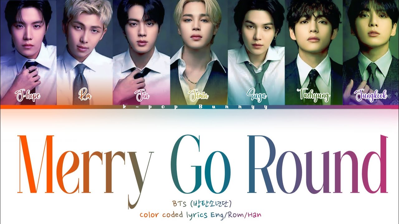 Merry Go Round - BTS Lyrics (Color Coded) | Eng/Rom/Han 가사 - YouTube
