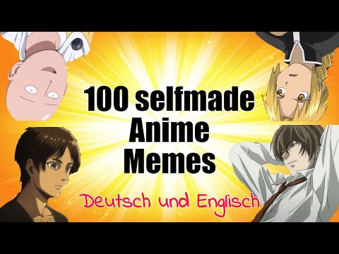 100-Selfmade-Anime-Memes-(Deutsch-und-Englisch)
