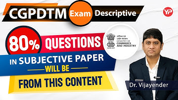 80% Questions from the content | CGPDTM Mains Descriptive paper All Branches dedicated module