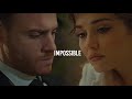 Eda & Serkan | Impossible