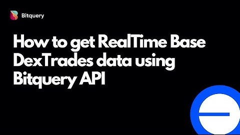 How to get Base Decentralized Exchange Data with DEX Trades API - Bitquery API