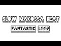 SLOW MAKOSSA LOOP | Free Download