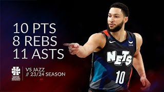 Ben Simmons 10 pts 8 rebs 11 asts vs Jazz 23\/24 season