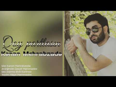 Qoy Partdasin ... Kenan Mehrabzade...2019 Hit ..