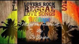 (LOVERS ROCK)REGGAE MIX 2023 - THE BEST REGGAE SONGS 2023 MIXED BY DJ RASKA (LASTEST MIX 2023)