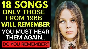 18 Songs Only Those Who Grew Up In 1966 Remember