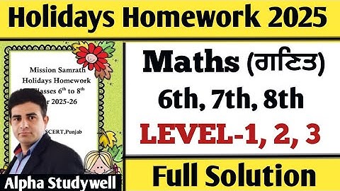Class 6th, 7th, 8th Holiday Homework Maths june 2025 , holidays homework mission samrath maths 2025