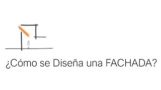 ¿Cómo se Diseña una Fachada?