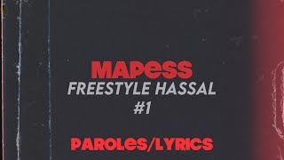 MAPESS - FREESTYLE HASSAL #1 (Paroles/Lyrics)