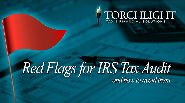Red Flags for IRS Tax Audit:  What they are and how to avoid them - Torchlight Tax
