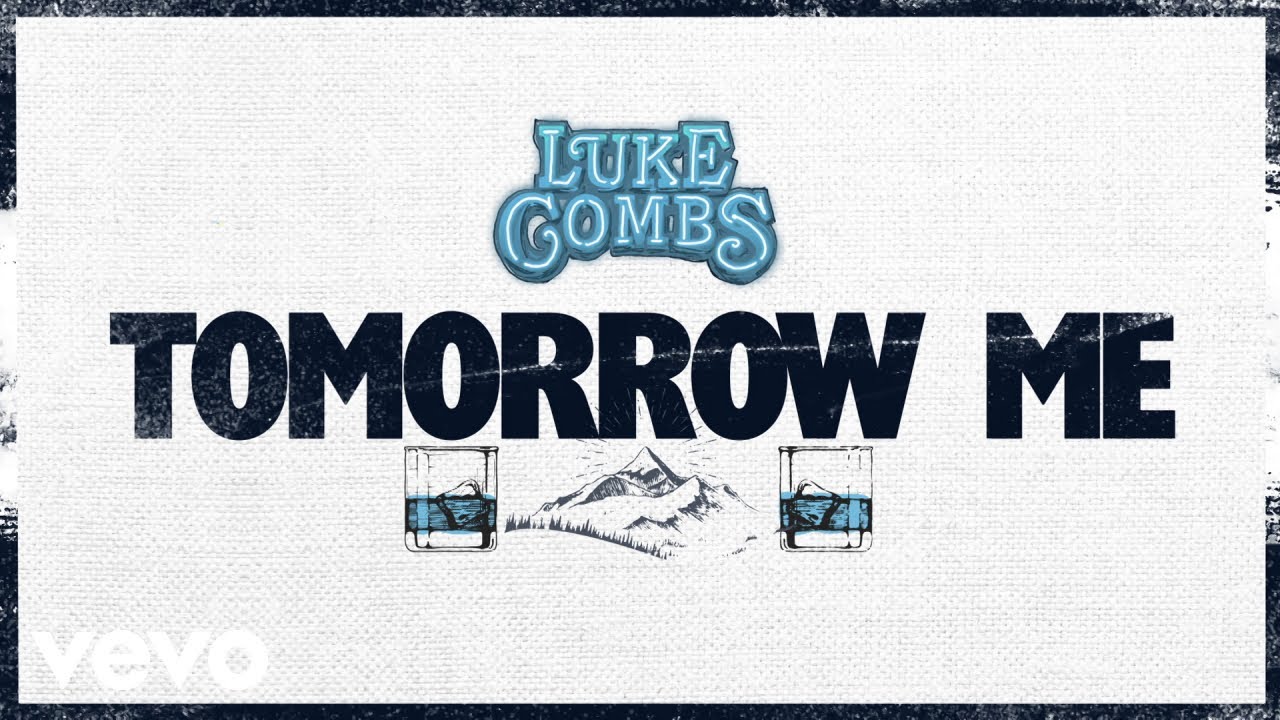 Luke Combs - Tomorrow Me (Official Lyric Video)