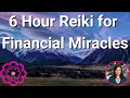 6 hour reiki for financial miracles 