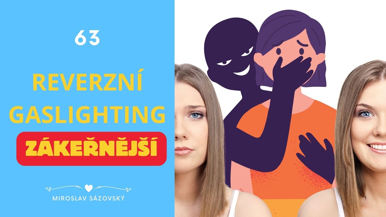 Co je reverzní gaslighting? Ještě zákeřnější forma gaslightingu!