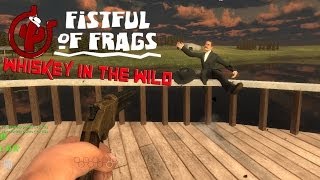Fistful Of Frags Whiskey In The Wild
