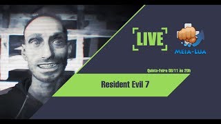 JOGOS MORTAIS NA FAZENDA - RESIDENT EVIL 7 | Meia-Live