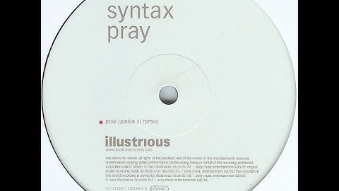 Syntax ‎– Pray (Junkie XL Remix)