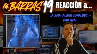 ANÁLISIS y REACCIÓN a LA JOIA - BAD GYAL (ALBUM COMPLETO) | #BARRAS19 🥖🔥