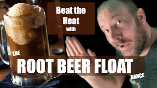 Root Beer Float Dance