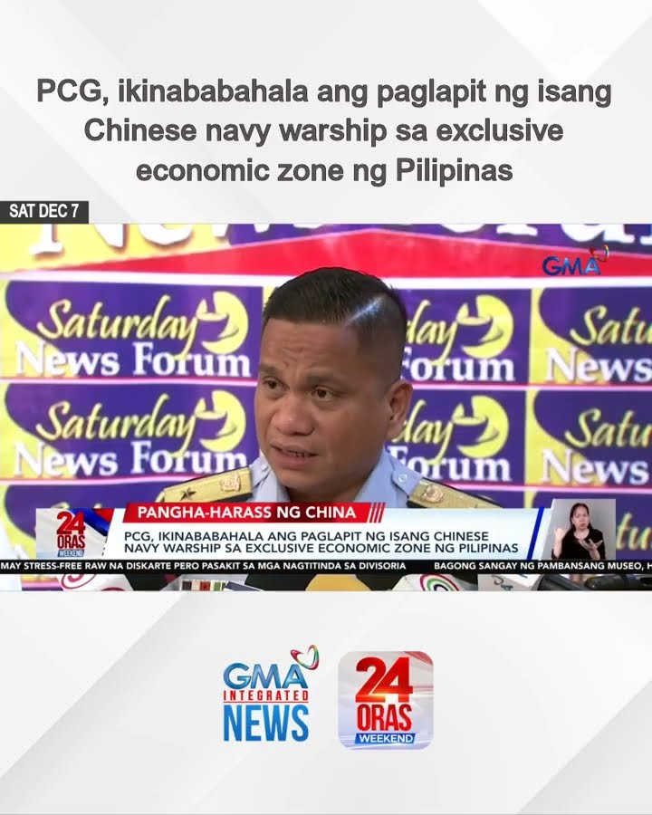 PCG, ikinababahala ang paglapit ng isang Chinese navy warship sa exclusive... | 24 Oras Weekend