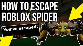 ROBLOX | How to Escape SPIDER Tutorial!