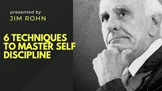 6 Techniques to Master Self Discipline | Jim Rohn Motivation