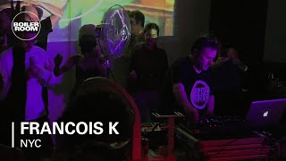 Francois K Boiler Room NYC DJ Set