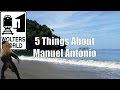 Visit Costa Rica - 5 Things About Visiting Manuel Antonio, Costa Rica