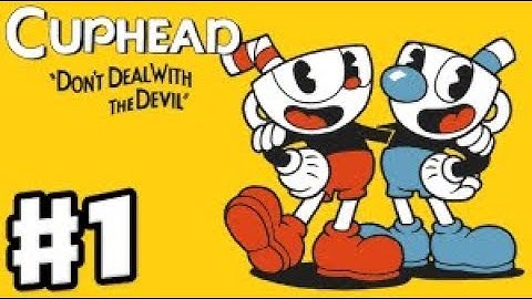 CUPHEAD GAMEPLAY    Part 1 - PC
